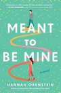 Cover: Meant to Be Mine - Atria Books