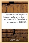 Cover: Memoire Pour Les Prevot, Bourguemaitres, Habitans Et Communaute de Dosenheim, Demandeurs - Hachette Livre Bnf
