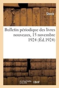 Cover: Bulletin periodique des livres nouveaux, 15 novembre 1924 - Hachette Livre Bnf