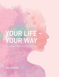 Abbildung von: Your Life - Your Way - Great Writers Media
