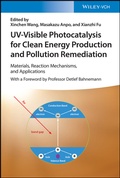 Cover: UV-Visible Photocatalysis for Clean Energy Production and Pollution Remediation - Wiley-VCH