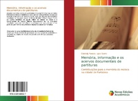 Abbildung von: Memória, informação e os acervos documentais de partituras - Novas Edições Acadêmicas