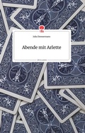 Cover: Abende mit Arlette. Life is a Story - story.one - story.one publishing