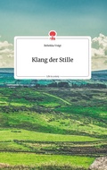 Cover: Klang der Stille. Life is a Story - story.one - story.one publishing