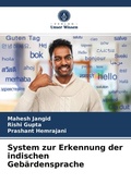 Cover: System zur Erkennung der indischen Geb&auml;rdensprache - Verlag Unser Wissen