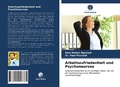Cover: Arbeitszufriedenheit und Psychoneurose - Verlag Unser Wissen