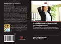 Cover: Satisfaction au travail et psychon&eacute;vrose - Editions Notre Savoir