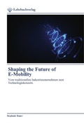 Cover: Shaping the Future of E-Mobility - Lehrbuchverlag