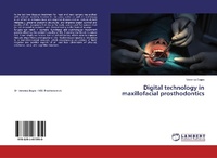 Abbildung von: Digital technology in maxillofacial prosthodontics - LAP Lambert Academic Publishing