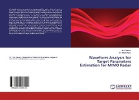 Enlarge image Cover: Waveform Analysis for Target Parameters Estimation for MIMO Radar - LAP Lambert Academic Publishing