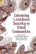Cover: Enhancing Livelihood Security of Tribal Communities - New India Publishing Agency
