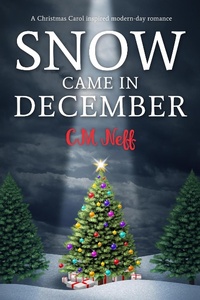 Enlarge image Cover: Snow Came in December - CM Neff