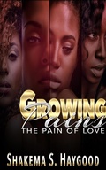 Cover: Growing Pains: The Pain of Love - Ms.Kemy Presents