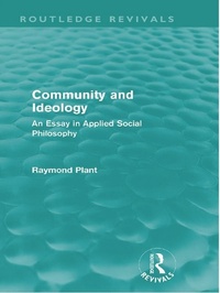 Enlarge image Cover: Community and Ideology (Routledge Revivals) - Routledge