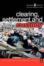 Cover: Clearing, Settlement and Custody - Butterworth-Heinemann