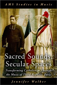Abbildung von: Sacred Sounds, Secular Spaces - OUP eBook