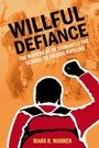 Cover: Willful Defiance - Oxford University Press Inc