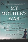 Cover: My Mother's War - Hanover Square Press