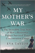 Cover: My Mother's War - Hanover Square Press