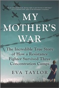 Cover: My Mother's War - Hanover Square Press