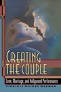 Cover: Creating the Couple - Princeton University Press