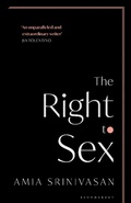 Cover: The Right to Sex - Bloomsbury Publishing PLC