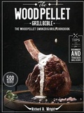 Cover: The Wood Pellet Grill Bible - Mighty Publishing