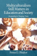 Cover: Multiculturalism Still Matters in Education and Society - IAP - Information Age Publishing