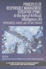 Cover: Principles of Responsible Management Education (PRME) in the Age of Artificial Intelligence (AI) - IAP - Information Age Publishing