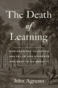 Enlarge image Cover: The Death of Learning - Encounter Books