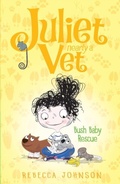 Cover: Bush Baby Rescue: Juliet, Nearly a Vet (Book 4) - Penguin eBooks