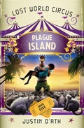 Cover: Plague Island: The Lost World Circus Book 5 - Penguin eBooks