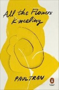 Abbildung von: All the Flowers Kneeling - Penguin