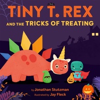 Enlarge image Cover: Tiny T. Rex and the Tricks of Treating - Chronicle Books LLC