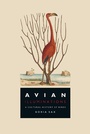 Cover: Avian Illuminations - Reaktion Books