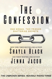 Enlarge image Cover: The Confession (Unbroken: Heavenly Rising, #3) - Unbroken: Heavenly Rising