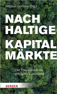 Abbildung von: Nachhaltige Kapitalmärkte - Verlag Herder