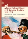 Bild: A Cross-Cultural History of Britain and Belgium, 1815-1918 - Palgrave Macmillan