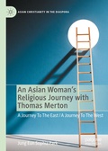 Cover: An Asian Woman's Religious Journey with Thomas Merton - Palgrave Macmillan