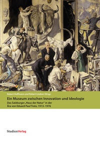 Abbildung von: Ein Museum zwischen Innovation und Ideologie - Studien Verlag