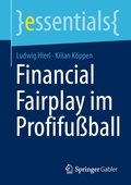 Cover: Financial Fairplay im Profifu&szlig;ball - Springer Gabler