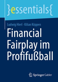 Abbildung von: Financial Fairplay im Profifußball - Springer Gabler