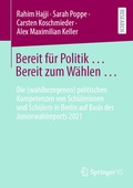 Cover: Bereit f&uuml;r Politik ... Bereit zum W&auml;hlen . - Springer VS