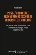 Cover: Post-/koloniale Erinnerungsdiskurse in der Medienkultur - transcript