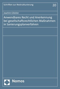 Abbildung von: Anwendbares Recht und Anerkennung bei gesellschaftsrechtlichen Maßnahmen in Sanierungsplanverfahren - Nomos
