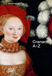 Abbildung von: Lucas Cranach: A-Z - Hatje Cantz Verlag