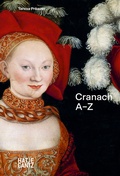 Cover: Lucas Cranach: A to Z - Hatje Cantz Verlag
