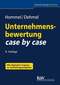 Abbildung von: Unternehmensbewertung case by case - Fachmedien Recht und Wirtschaft