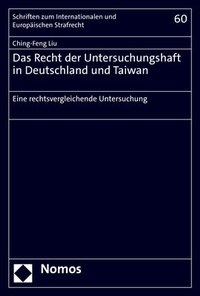 Abbildung von: Das Recht der Untersuchungshaft in Deutschland und Taiwan - Nomos