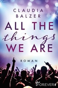 Cover: All the things we are - Ullstein Forever